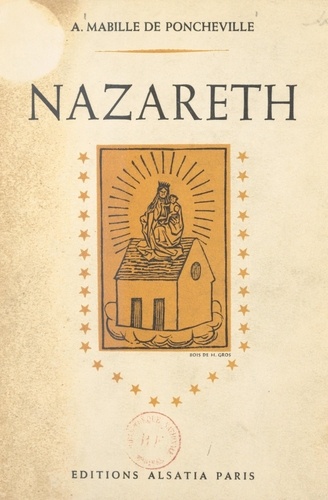 Nazareth. Poèmes choisis en l'honneur de Notre-Dame (XVe-XXe siècle)