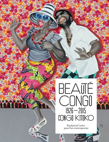 Beauté Congo 1926-2015. Congo Kitoko
