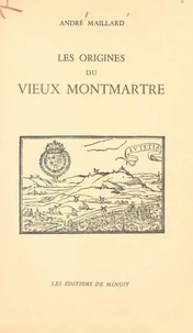 Les origines du vieux Montmartre