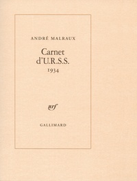 André Malraux - Carnet d'URSS - 1934.