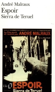 André Malraux - Espoir, Sierra de Teruel - Scénario du film.