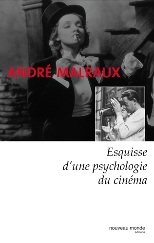 André Malraux - Esquisse d'une psychologie du cinéma.