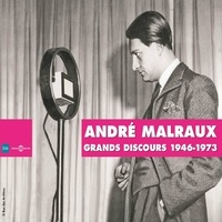André Malraux - Grands discours d'André Malraux 1946-1973.