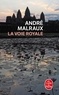 André Malraux - La voie royale.