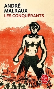 André Malraux - Les Conquérants - Version définitive, postface 1949.