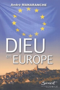 André Manaranche - Dieu en Europe.
