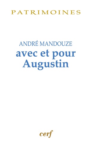 André Mandouze - Avec et pour Augustin - Mélanges.