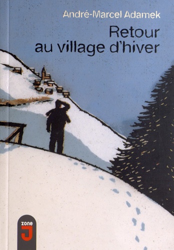 André-Marcel Adamek - Retour au village d'hiver.
