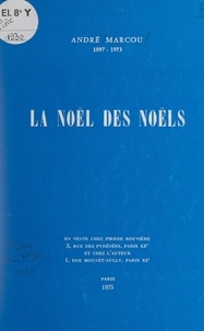 André Marcou - La Noël des noëls.