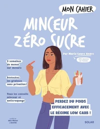 Mon Cahier Minceur zéro sucre