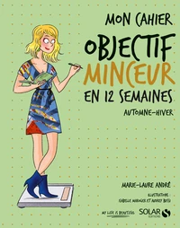 Mon cahier objectif minceur en 12 semaines