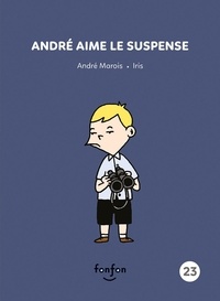 André Marois - Andre aime le suspense.