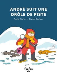 André suit une drôle de piste