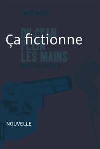Ça fictionne