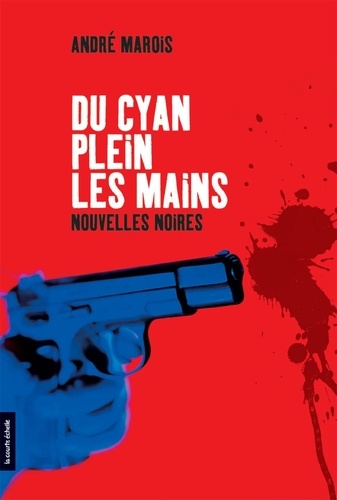 André Marois - Du cyan plein les mains.
