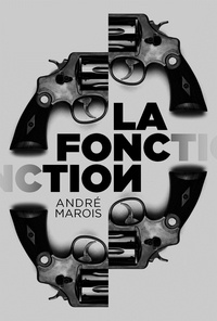 André Marois - La fonction.