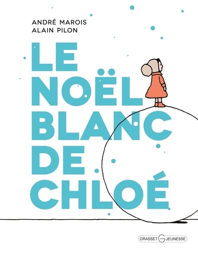 André Marois - Le Noël blanc de Chloé.