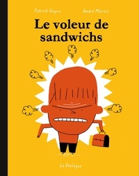 André Marois et Patrick Doyon - Le voleur de sandwichs.