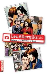 André Marois - Les allergiks episode 13 cauchemar en direct.