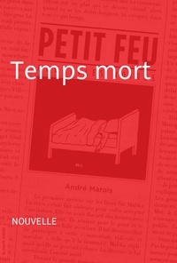 André Marois - Petit feu - Temps mort.