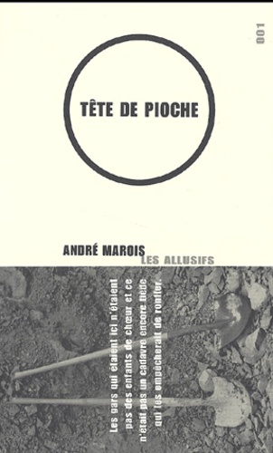André Marois - Tete De Pioche.
