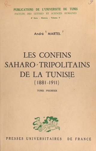 Les confins saharo-tripolitains de la Tunisie, 1881-1911 (1)