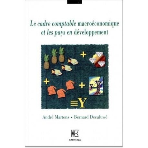 André Martens - Le Cadre Comptable Macroeconomique Et Les Pays En Developpement.