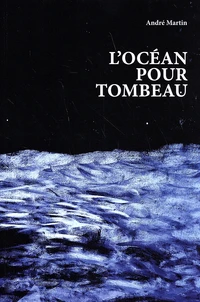 L'océan pour tombeau