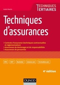 André Martin - Techniques d'assurances - Contrats d'assurance (techniques contractuelles et réglementation), Assurances de dommages et responsabilité, Assurances de personnes.