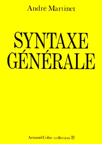 André Martinet - Syntaxe générale.