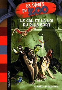 André Marx et Boris Pfeiffer - Les évadés du Zoo Tome 8 : Le GAL et la loi du plus fort.