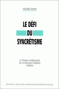 Le défi du syncrétisme.