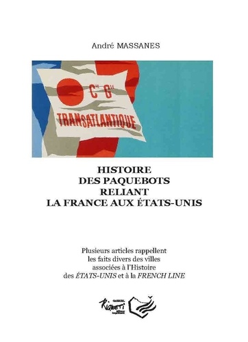 Histoire des paquebots reliant la France aux Etats-Unis