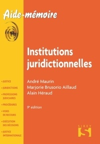 André Maurin et Marjorie Brusorio - Institutions juridictionnelles.