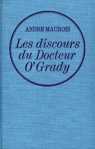 André Maurois - Les discours du dr. O'Grady.