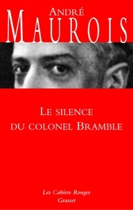 André Maurois - Les silences du colonel Bramble - (*).