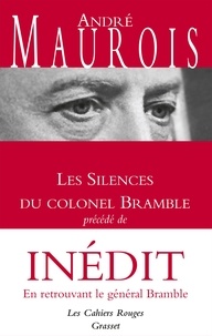 André Maurois - Les silences du colonel Bramble.