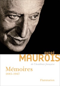 André Maurois - Mémoires - 1885-1967.