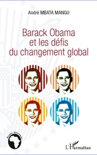 André Mbata Mangu - Barack Obama et les défis du changement global.