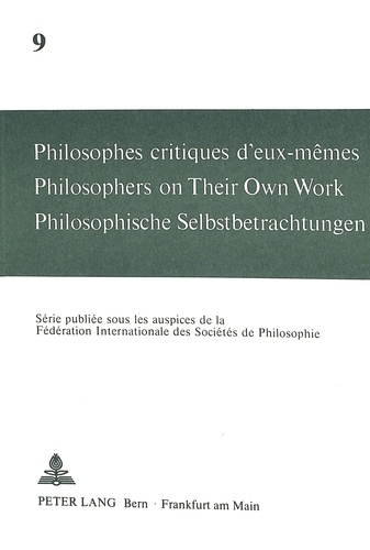 André Mercier et Maja Svilar - Philosophes critiques d'eux-mêmes- Philosophers on Their Own Work- Philosophische Selbstbetrachtungen - Philosophers on Their Own Work.
