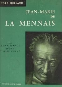 André Merlaud et Jos Le Doaré - Jean-Marie de La Mennais.
