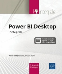 André Meyer-Roussilhon - Power BI Desktop - L'intégrale.