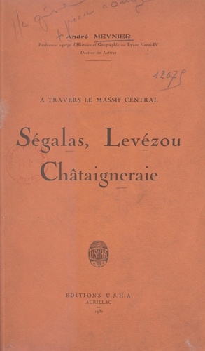 À travers le massif central : Ségalas, Levézou, Châtaigneraie