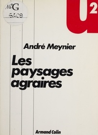 André Meynier - Les Paysages agraires.