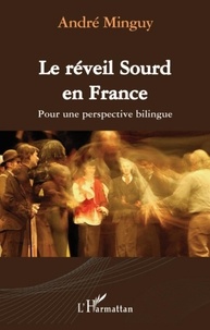 André Minguy - Le réveil Sourd en France - Pour une perspective bilingue.