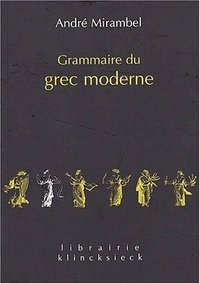 André Mirambel - Grammaire Du Grec Moderne.