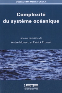 André Monaco et Patrick Prouzet - Complexité du système océanique.
