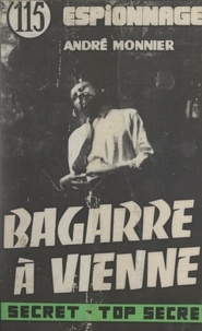 André Monnier - Bagarre à Vienne.