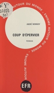 André Monnier et Marcel Allain - Coup d'épervier.