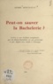 André Montazeau - Peut-on sauver la Bachelerie ? - Lettres à une Melloise octogénaire, qui fut Reine-Bachelière en son printemps et qui, depuis lors, réside à l'étranger.